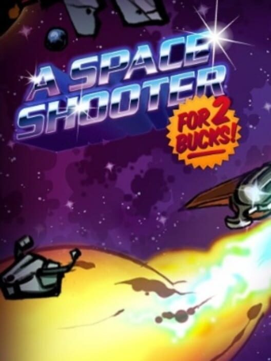 Jaquette de A Space Shooter for 2 Bucks!