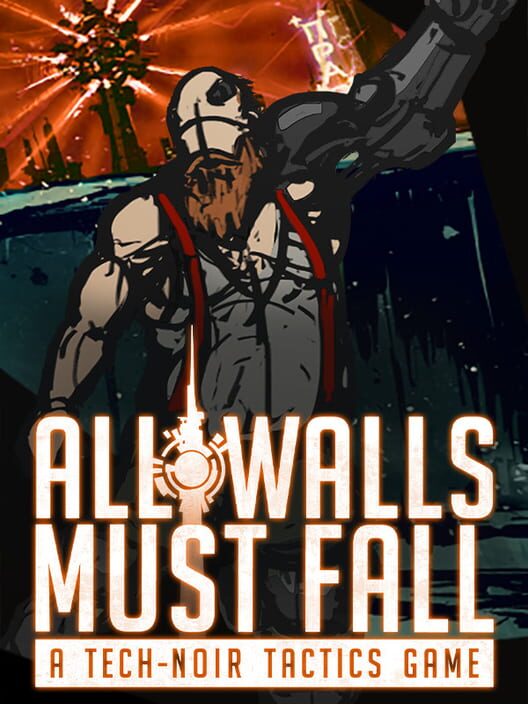 Carátula de All Walls Must Fall