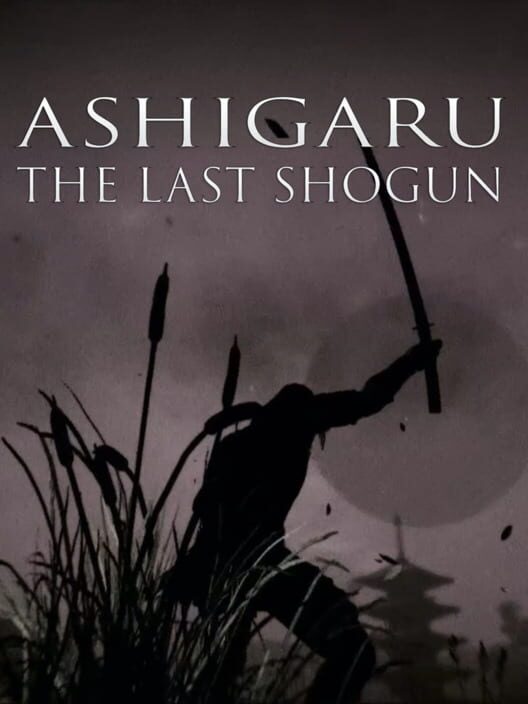 Jaquette de Ashigaru: The Last Shogun