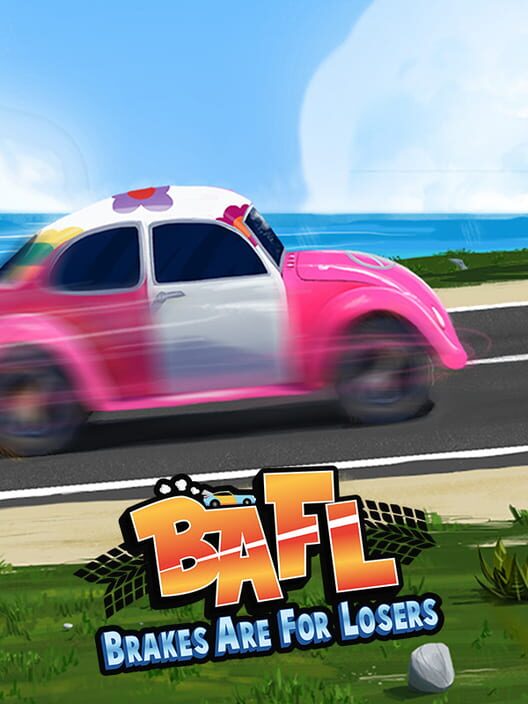Jaquette de BAFL: Brakes Are For Losers