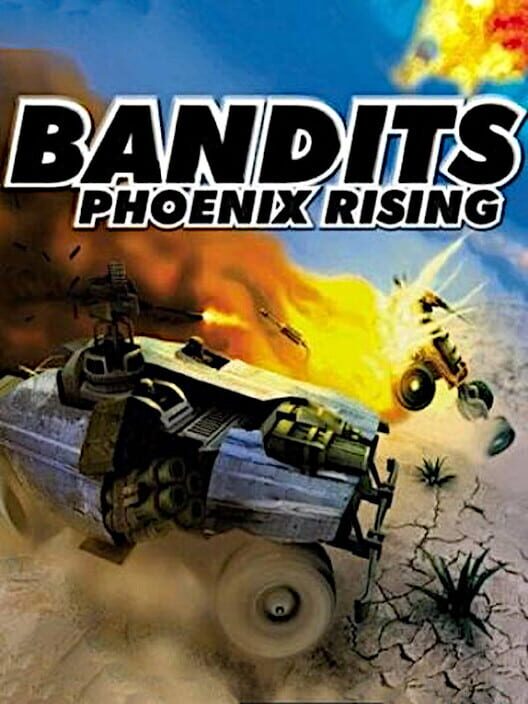 Jaquette de Bandits: Phoenix Rising