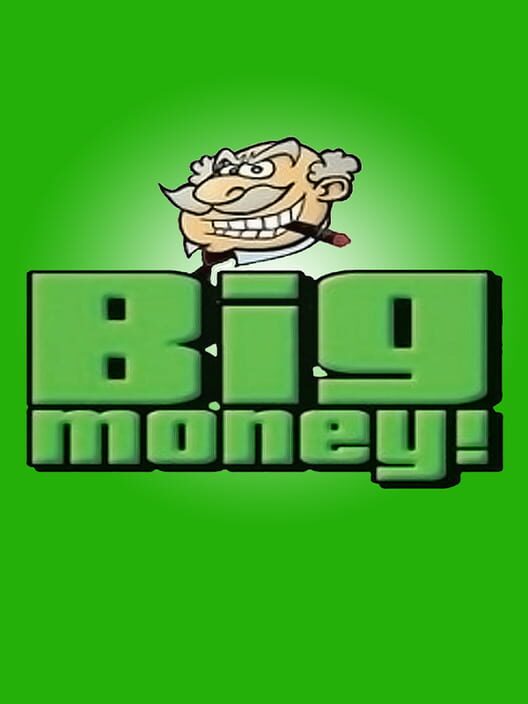 Jaquette de Big Money!