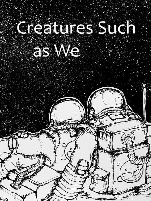 Jaquette de Creatures Such as We