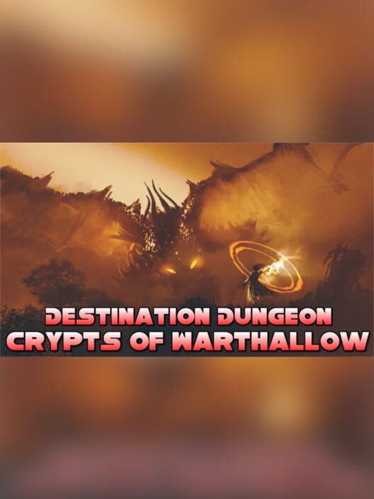 Jaquette de Destination Dungeon: Crypts of Warthallow