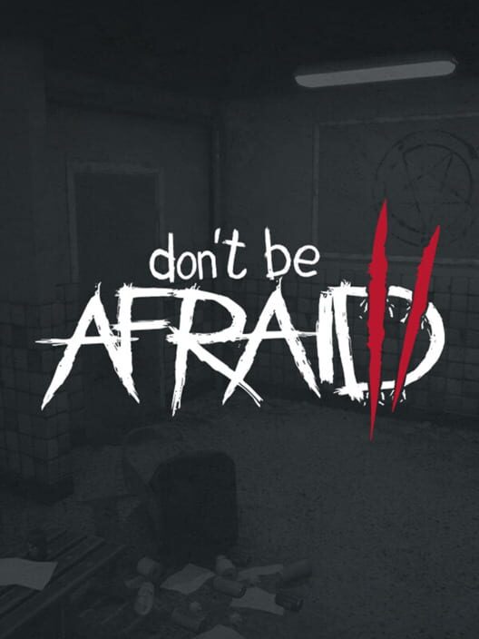 Carátula de Don't Be Afraid 2