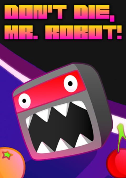 Jaquette de Don't Die, Mr. Robot!
