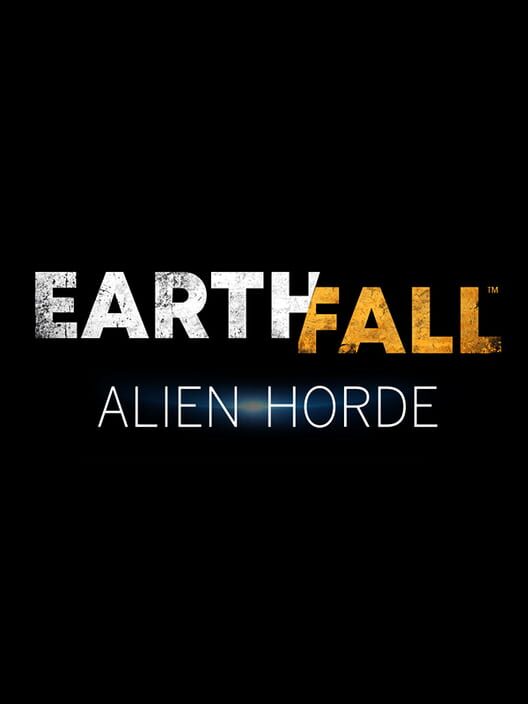 Jaquette de Earthfall: Alien Horde