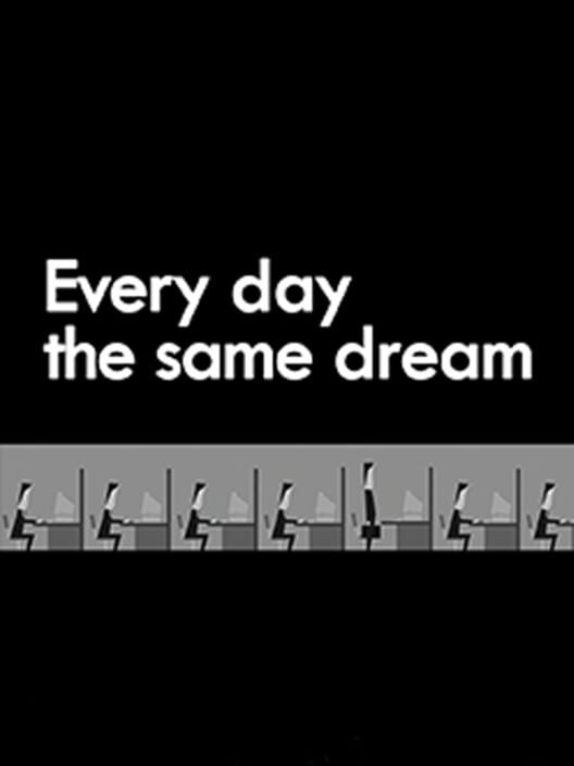Carátula de Every Day the Same Dream