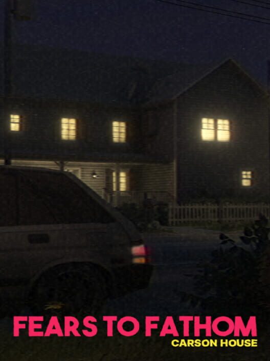 Carátula de Fears to Fathom: Carson House