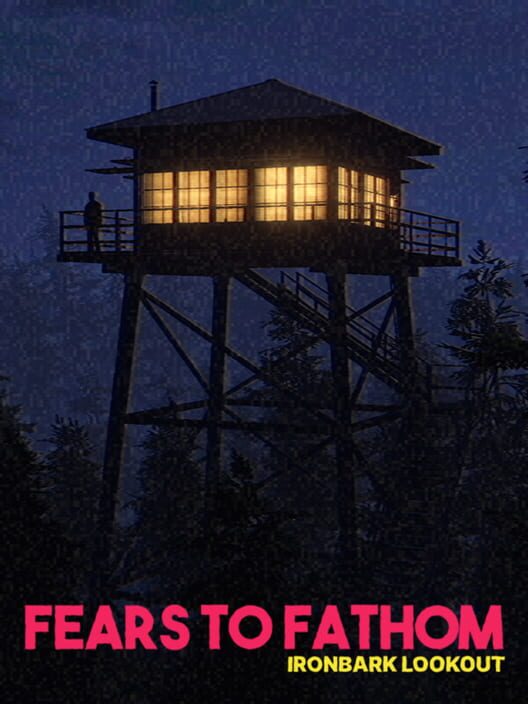 Jaquette de Fears to Fathom: Ironbark Lookout