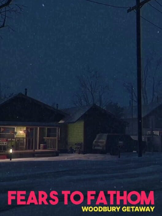 Carátula de Fears to Fathom: Woodbury Getaway