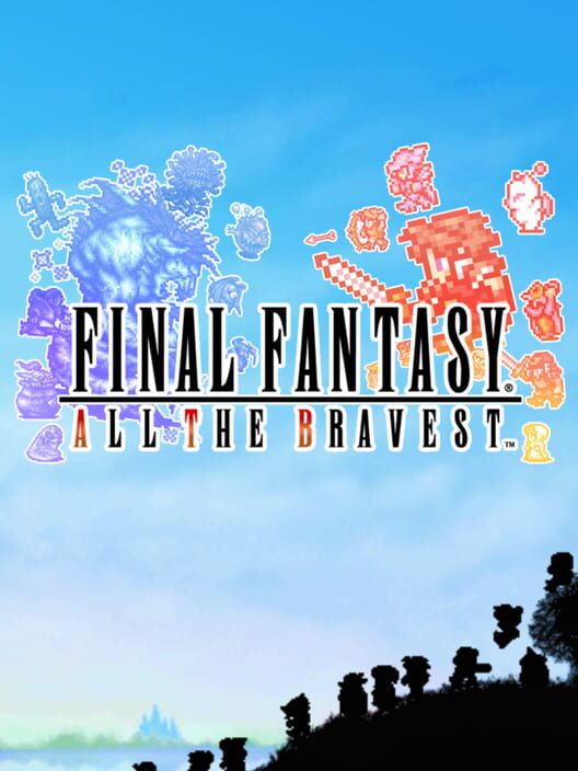 Jaquette de Final Fantasy: All the Bravest