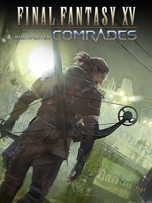 Jaquette de Final Fantasy XV Multiplayer: Comrades