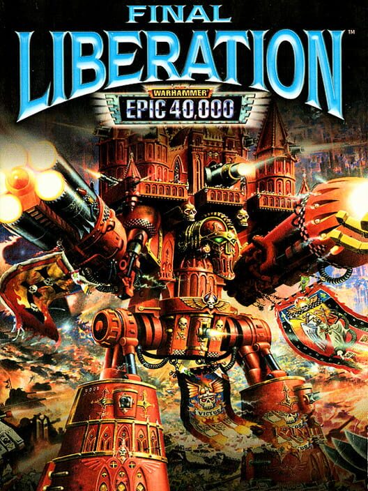 Jaquette de Final Liberation: Warhammer Epic 40,000
