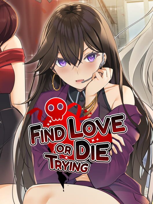 Carátula de Find Love or Die Trying
