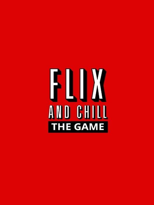 Flix and Chill cover art