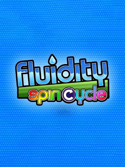Jaquette de Fluidity: Spin Cycle