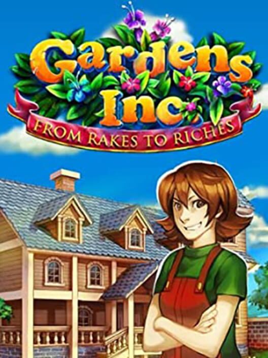 Jaquette de Gardens Inc.: From Rakes to Riches
