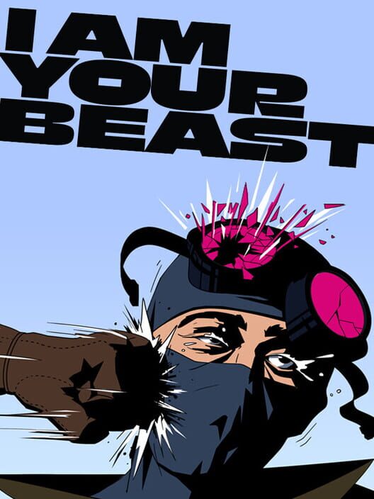 Jaquette de I Am Your Beast