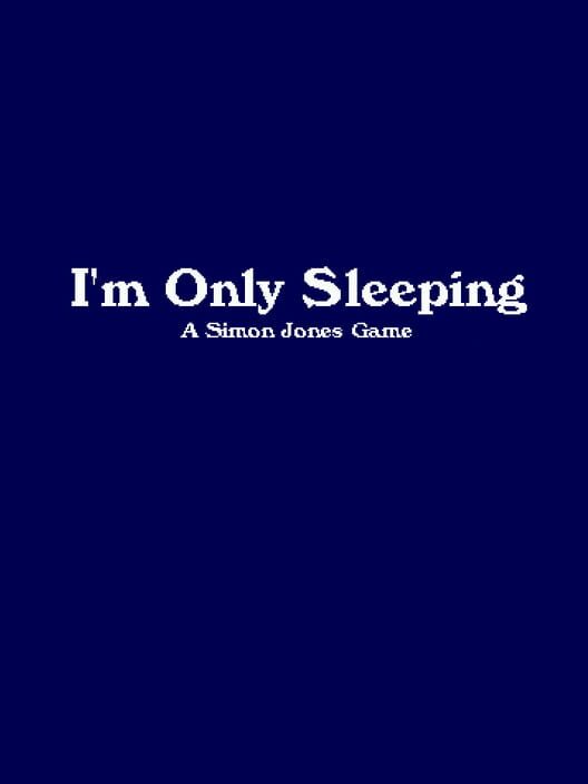 I'm Only Sleeping cover art
