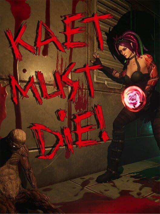 Jaquette de Kaet Must Die!