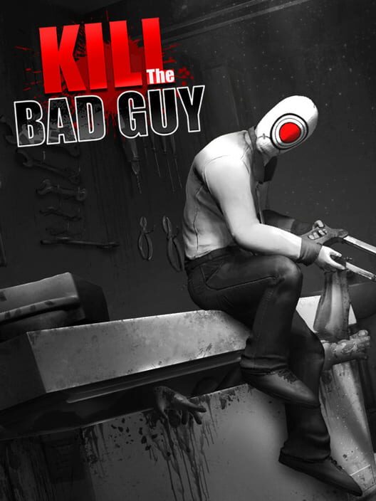 Jaquette de Kill the Bad Guy