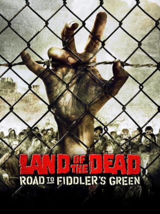 Jaquette de Land of the Dead: Road to Fiddler's Green