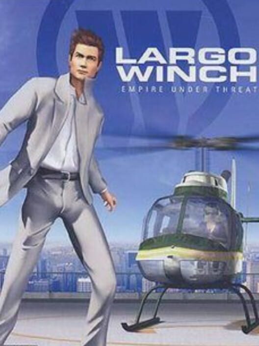 Jaquette de Largo Winch: Empire Under Threat