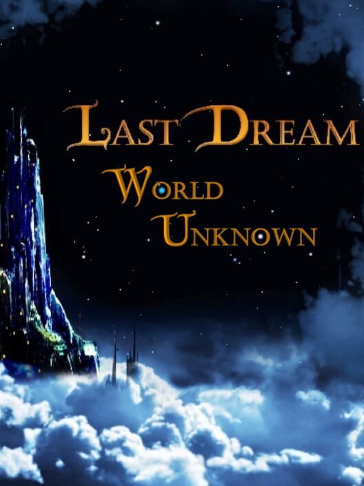 Jaquette de Last Dream: World Unknown