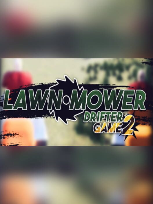 Jaquette de Lawnmower Game 2: Drifter