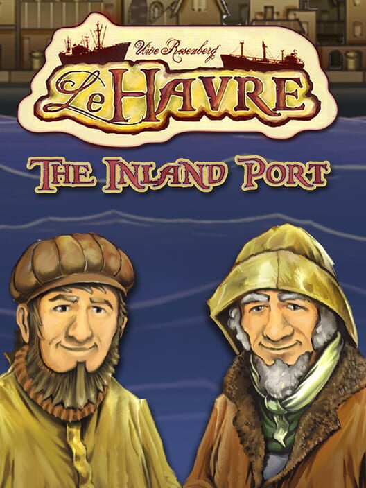 Le Havre: The Inland Port cover art