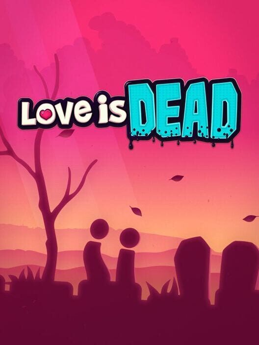 Love is Dead cover art
