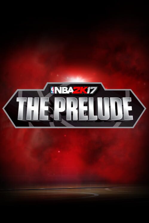 Jaquette de NBA 2K17: The Prelude