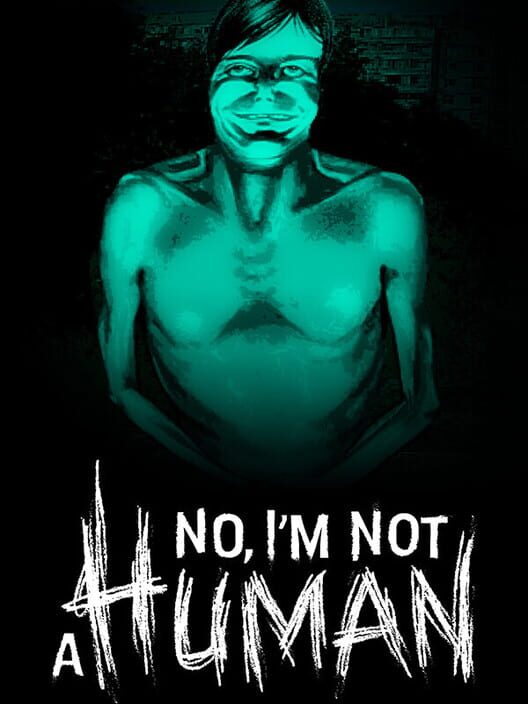 Jaquette de No, I'm Not A Human