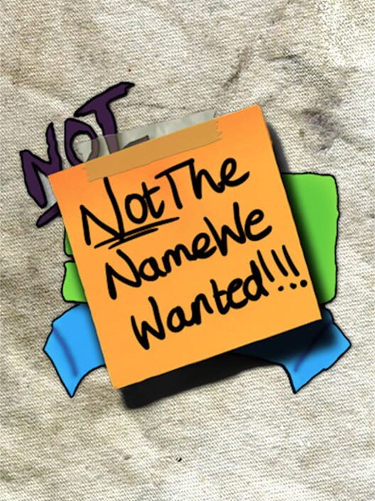 NotTheNameWeWanted cover art