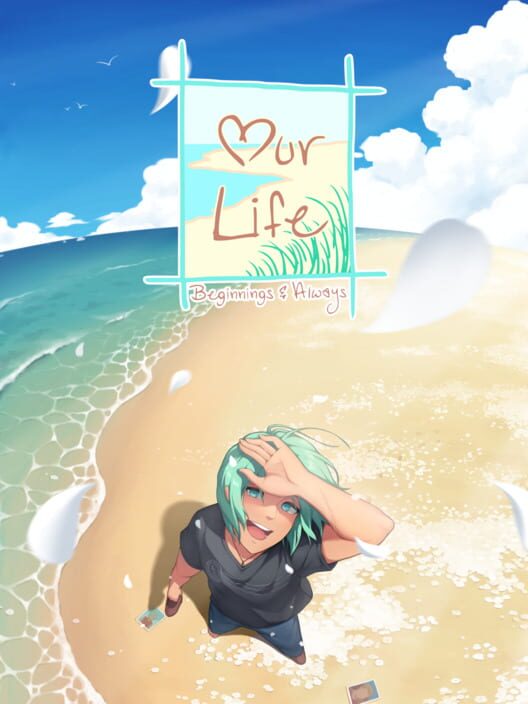 Jaquette de Our Life: Beginnings & Always
