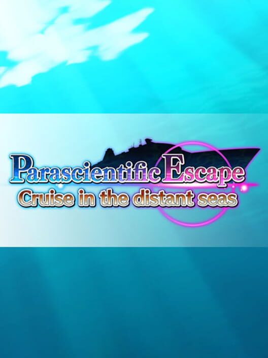 Jaquette de Parascientific Escape Cruise in the Distant Seas