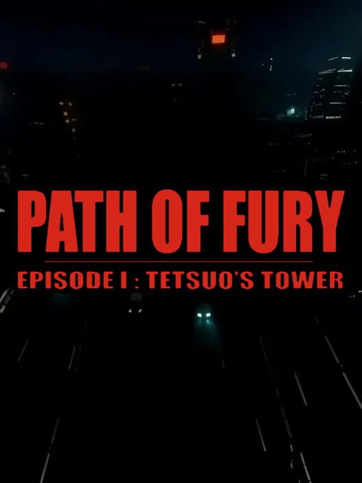 Jaquette de Path of Fury: Episode I - Tetsuo's Tower