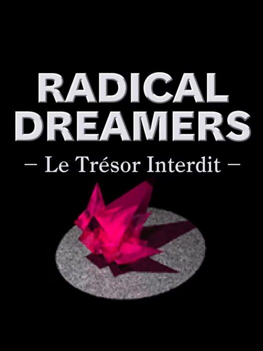 Jaquette de Radical Dreamers: Le Trésor Interdit