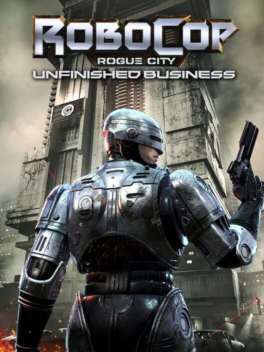 RoboCop: Rogue City - Unfinished Business cover art