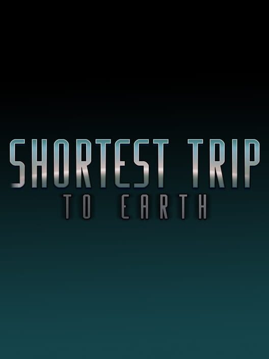 Jaquette de Shortest Trip to Earth