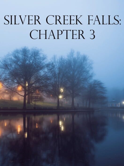 Carátula de Silver Creek Falls: Chapter 3