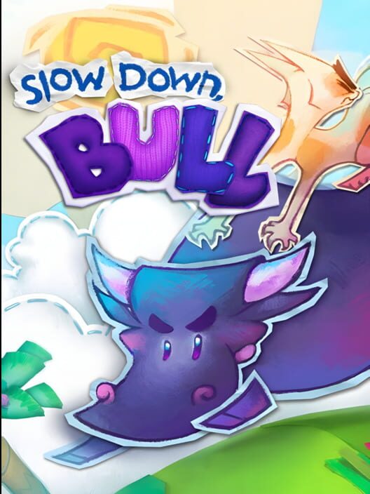 Jaquette de Slow Down, Bull
