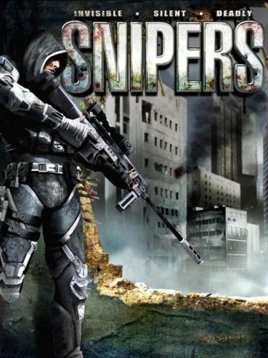 Jaquette de Snipers: Invisible, Silent, Deadly