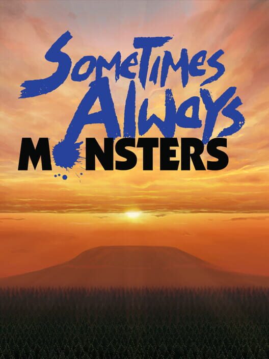 Jaquette de Sometimes Always Monsters