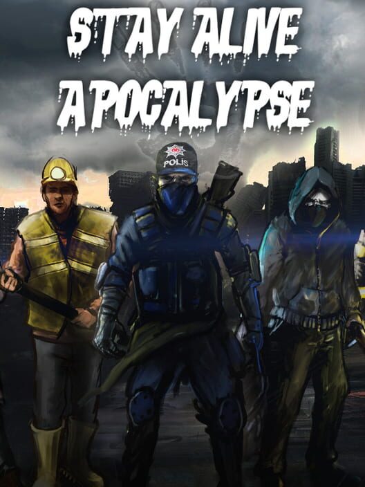 Jaquette de Stay Alive: Apocalypse