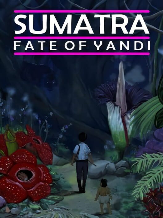Jaquette de Sumatra: Fate of Yandi