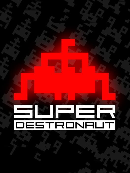 Jaquette de Super Destronaut