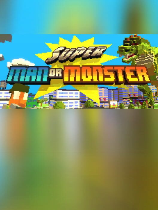 Super Man or Monster cover art