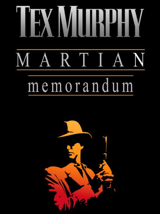 Jaquette de Tex Murphy: Martian Memorandum
